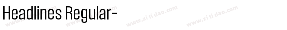 Headlines Regular字体转换